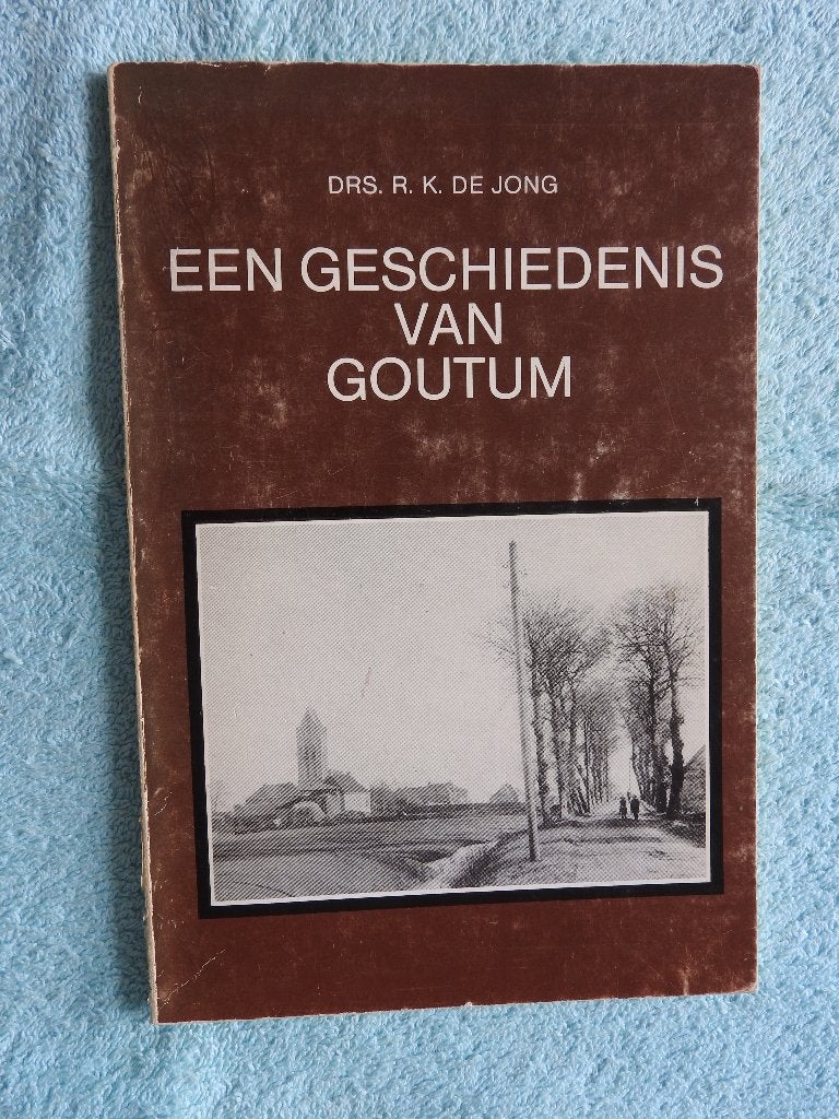 Een geschiedenis van Goutum, Ophalen of Verzenden, Gelezen
