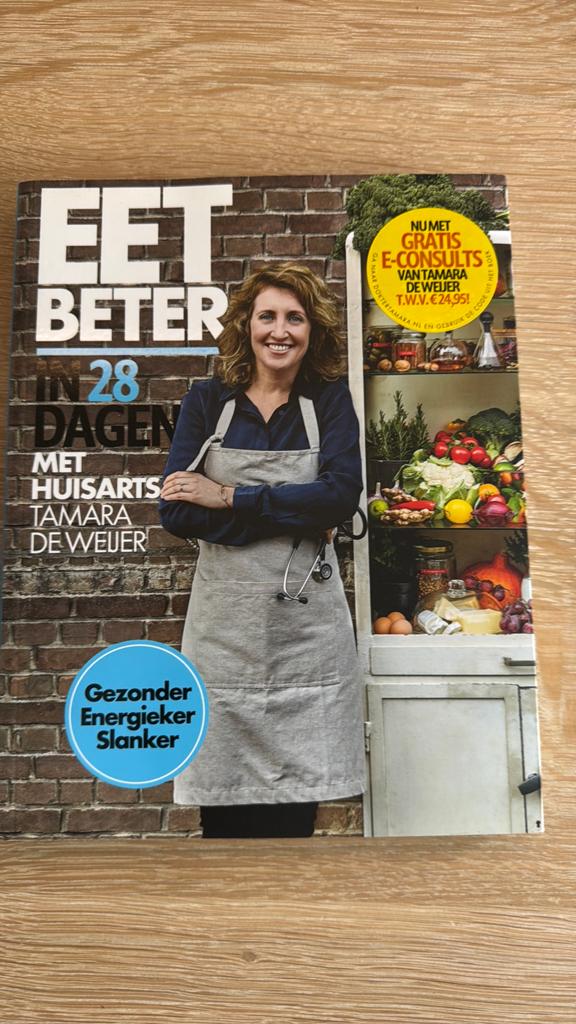 Eet beter in 28 dagen met huisarts Tamara de Weijer, Boeken, Ophalen of Verzenden, Zo goed als nieuw, Tessy van den Boom; Maaike de Vries; Tamara de Weijer