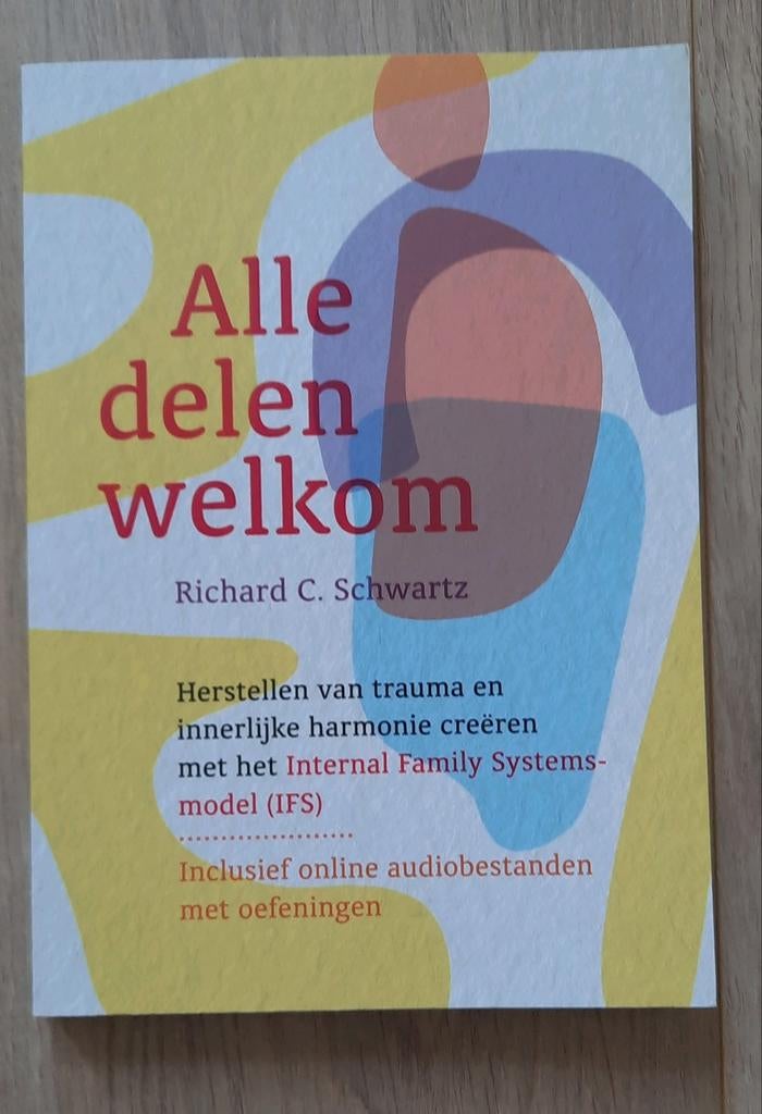 Alle delen welkom - Richard C. Schwartz (IFS), Boeken, Ophalen of Verzenden