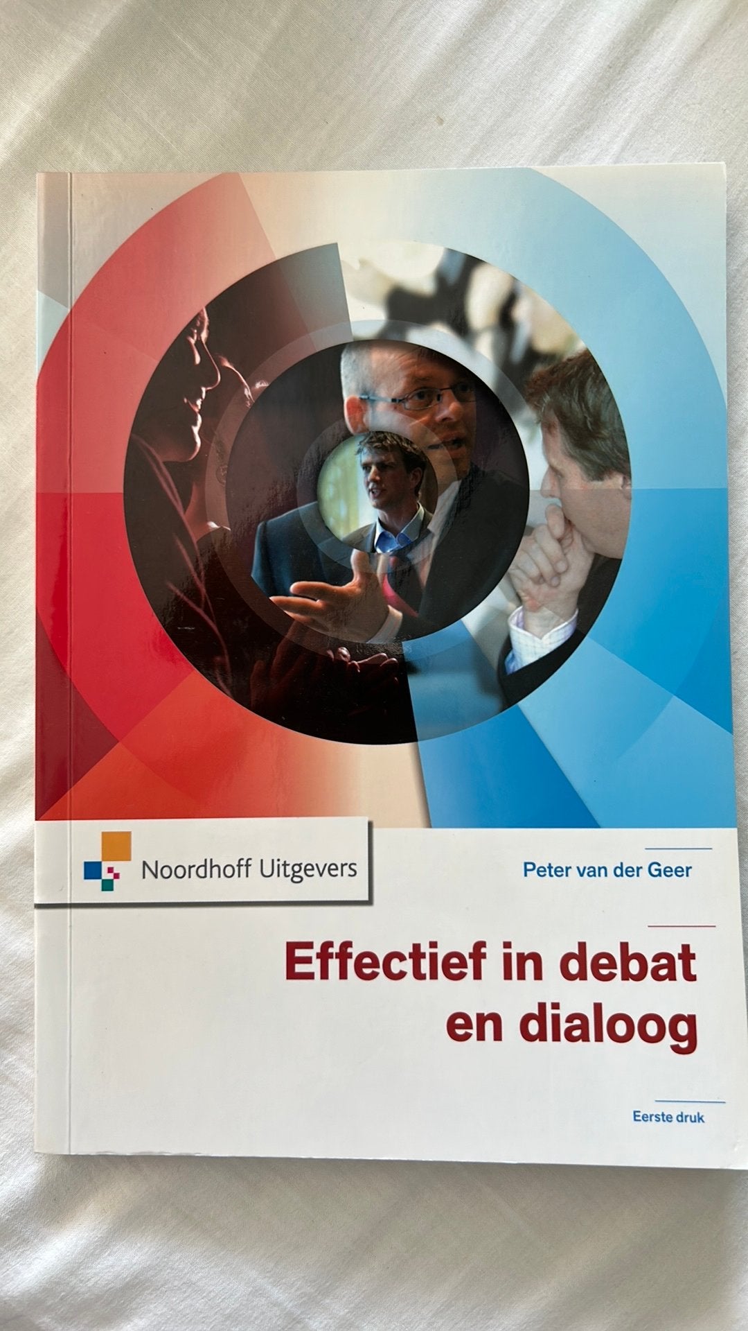 Peter van der Geer - Effectief in debat en dialoog, Ophalen of Verzenden, Zo goed als nieuw, Peter van der Geer