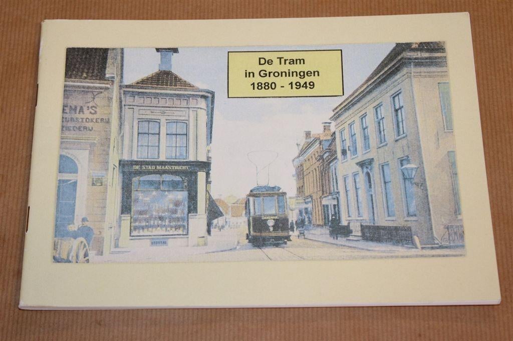 Tram Groningen 1880-1949 — Kees van der Hoef — Oude Foto's, Ophalen of Verzenden, Zo goed als nieuw
