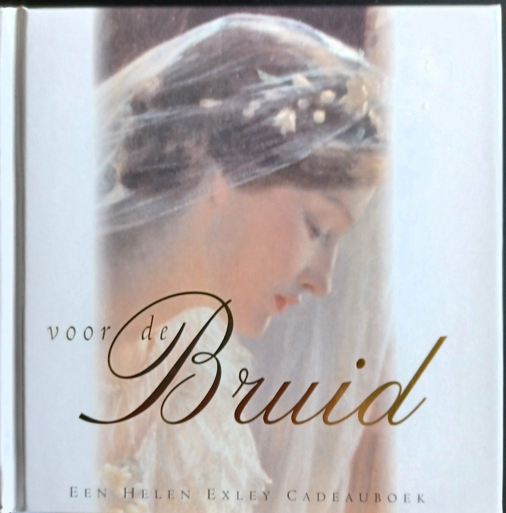Voor de Bruid  Een Helen Exley cadeauboek, Boeken, Overige Boeken, Ophalen, Nieuw