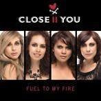 Close II You - Fuel To My Fire (PROMO), Ophalen of Verzenden, Zo goed als nieuw, Overige genres