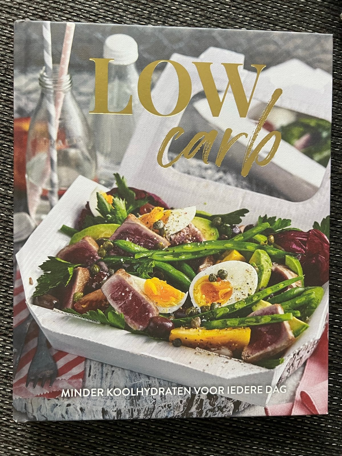 Low Carb: Minder Koolhydraten voor Iedere Dag Kookboek, Hoofdgerechten, Ophalen of Verzenden, Zo goed als nieuw, Gezond koken
