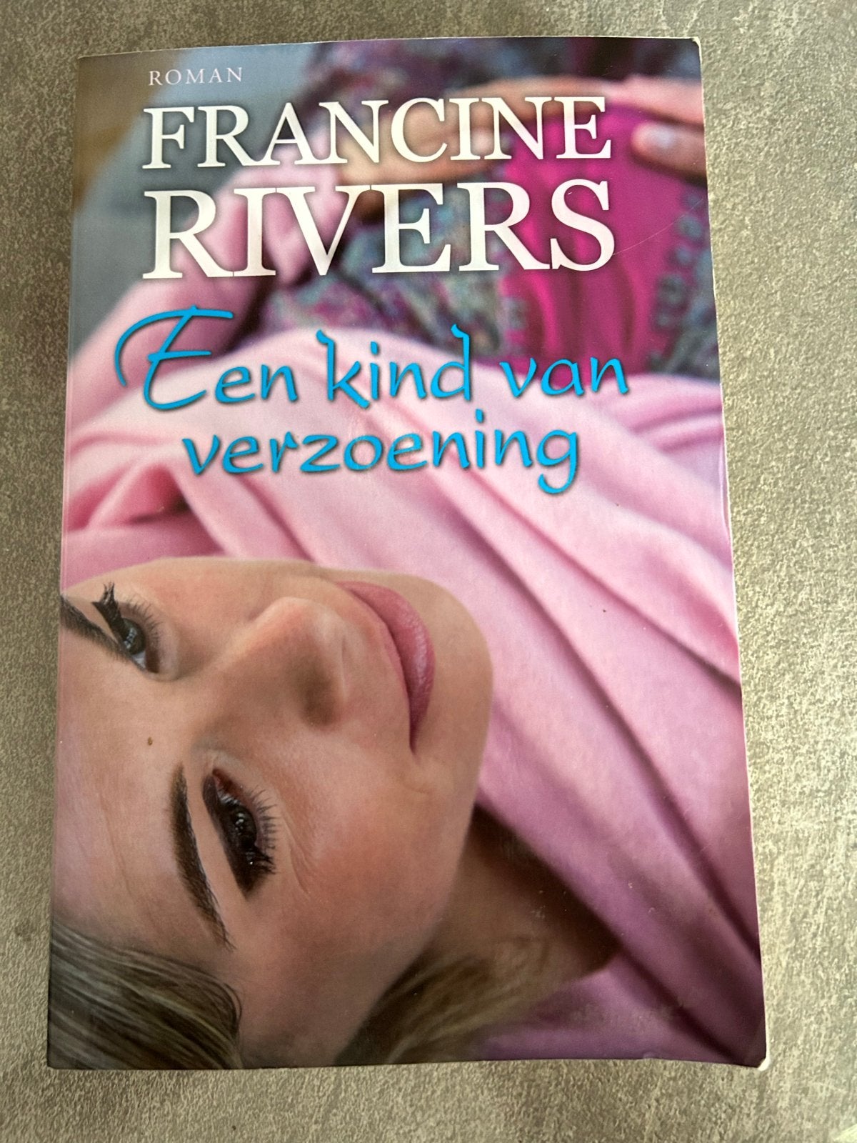 Francine Rivers - Een kind van verzoening (Roman), Ophalen of Verzenden, Zo goed als nieuw, Nederland