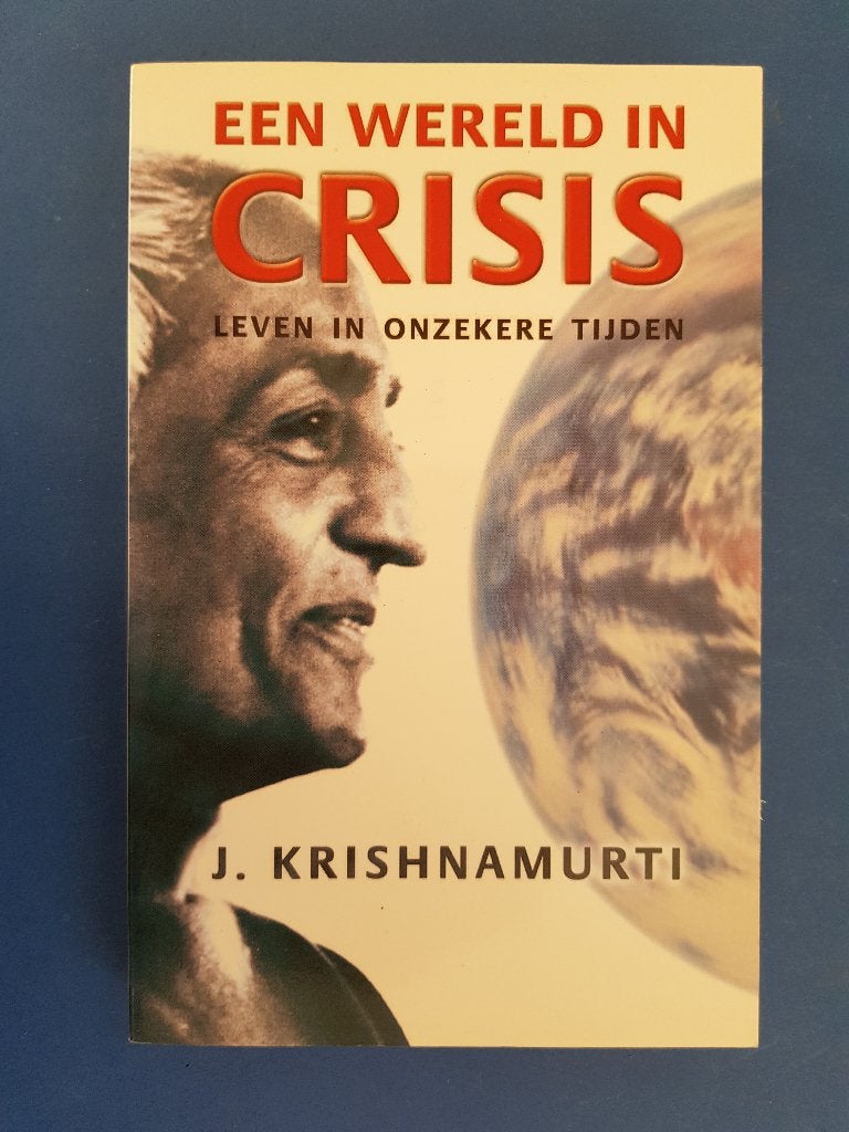 Een wereld in crisis * J. Krishnamurti, Boeken, Ophalen of Verzenden, Zo goed als nieuw, Overige onderwerpen, Achtergrond en Informatie