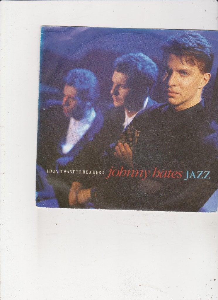 Single Johnny Hates Jazz - I don't want to be a hero, Ophalen of Verzenden, Gebruikt, 7 inch