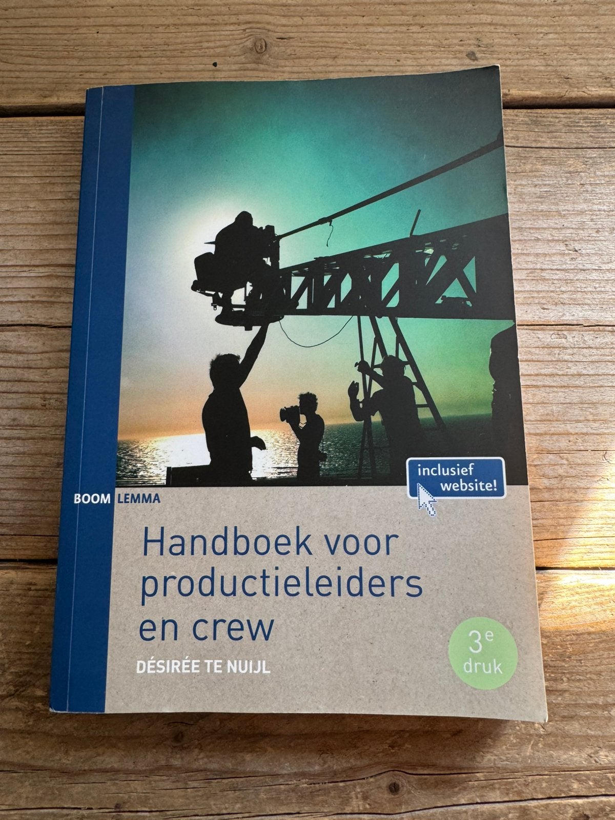 Desireé te Nuijl - Handboek voor productieleiders en crew, Ophalen of Verzenden, Zo goed als nieuw, Desireé te Nuijl