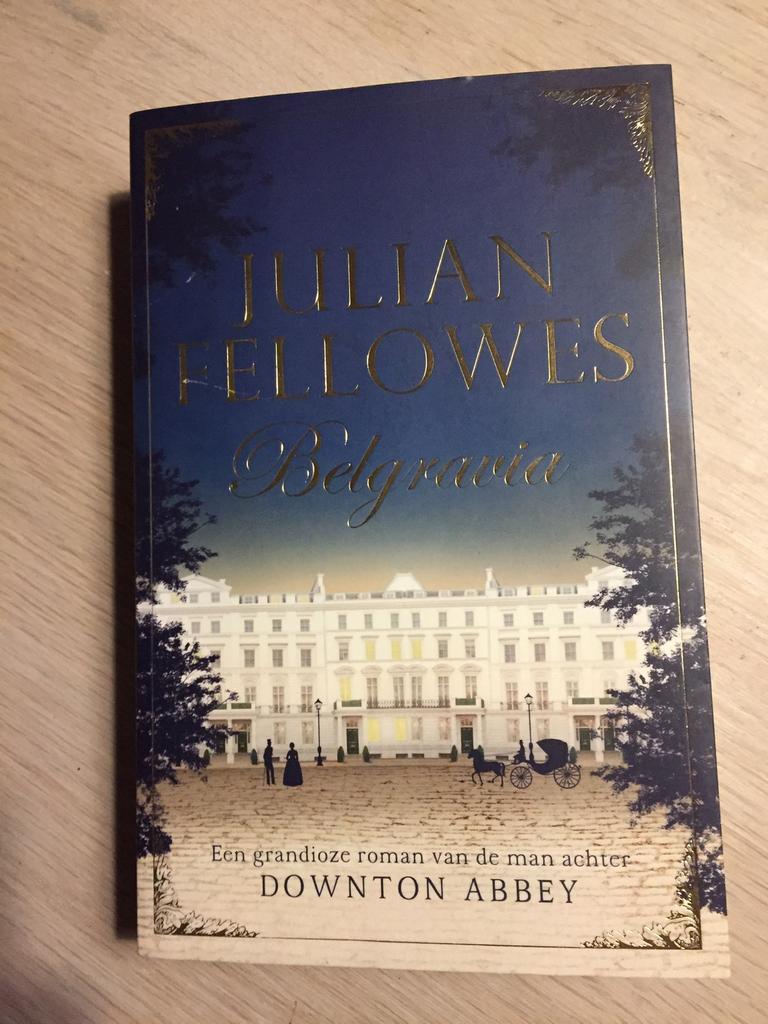 Belgravia van Julian Fellowes. Nieuw, Ophalen of Verzenden, Zo goed als nieuw
