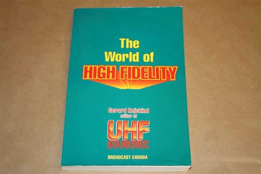 The Woirld of High Fidelity - Gerard Rejskind, Ophalen of Verzenden, Zo goed als nieuw, Overige onderwerpen