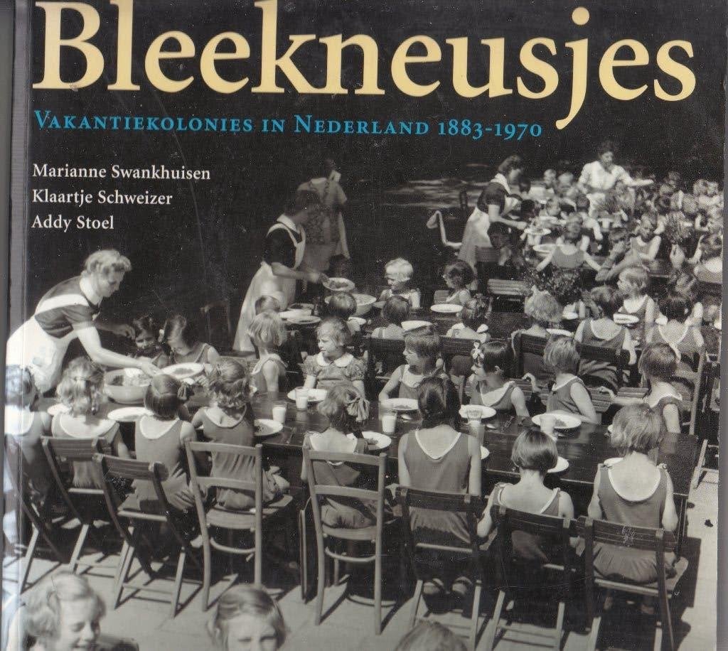 Bleekneusjes / Vakantiekolonies 1883 - 1970, Ophalen of Verzenden, Zo goed als nieuw, Swankhuisen e.a.