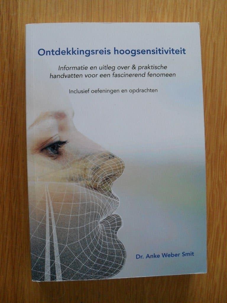 Ontdekkingsreis hoogsensitiviteit van Dr. Anke Weber Smit, Ophalen of Verzenden, Gelezen
