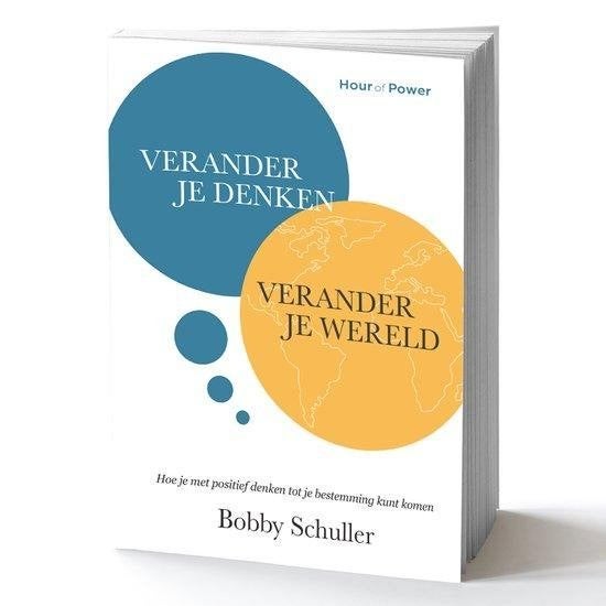 Bobby Schuller Verander je denken verander je wereld, Boeken, Ophalen of Verzenden, Nieuw