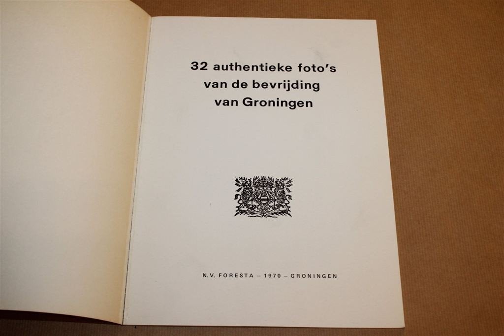 32 Authentieke Foto\'s van de Bevrijding van Groningen, Boeken, Ophalen of Verzenden, Gelezen