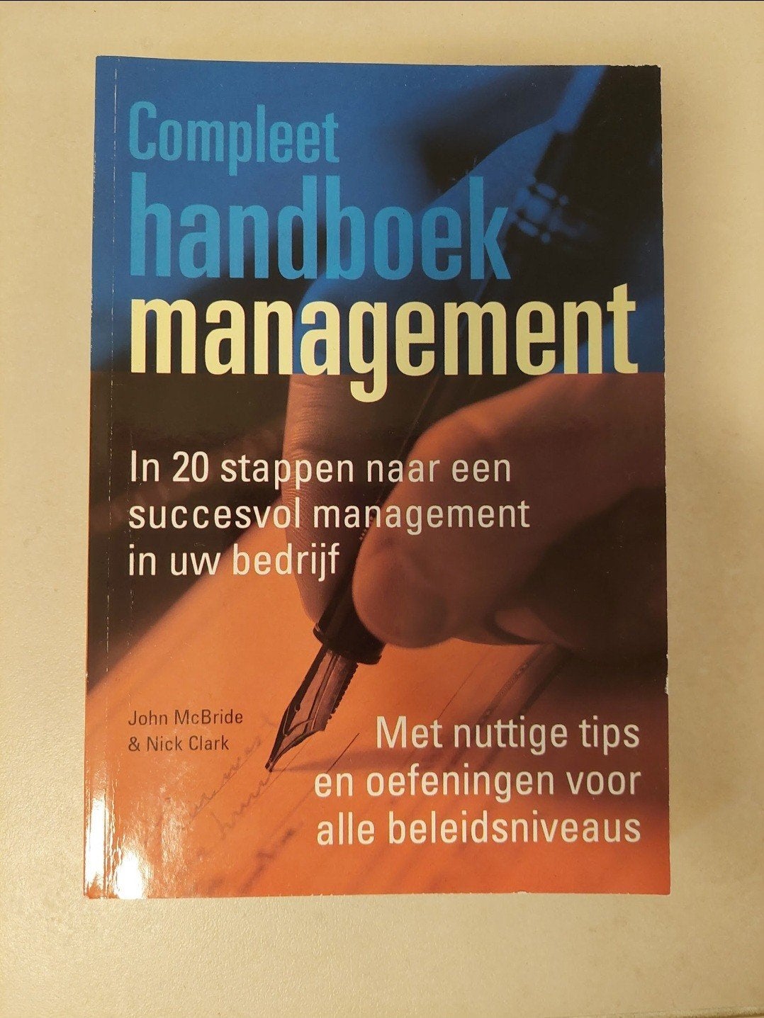 Compleet handboek management, Boeken, Ophalen of Verzenden, Zo goed als nieuw, John McBride & Nick Clark