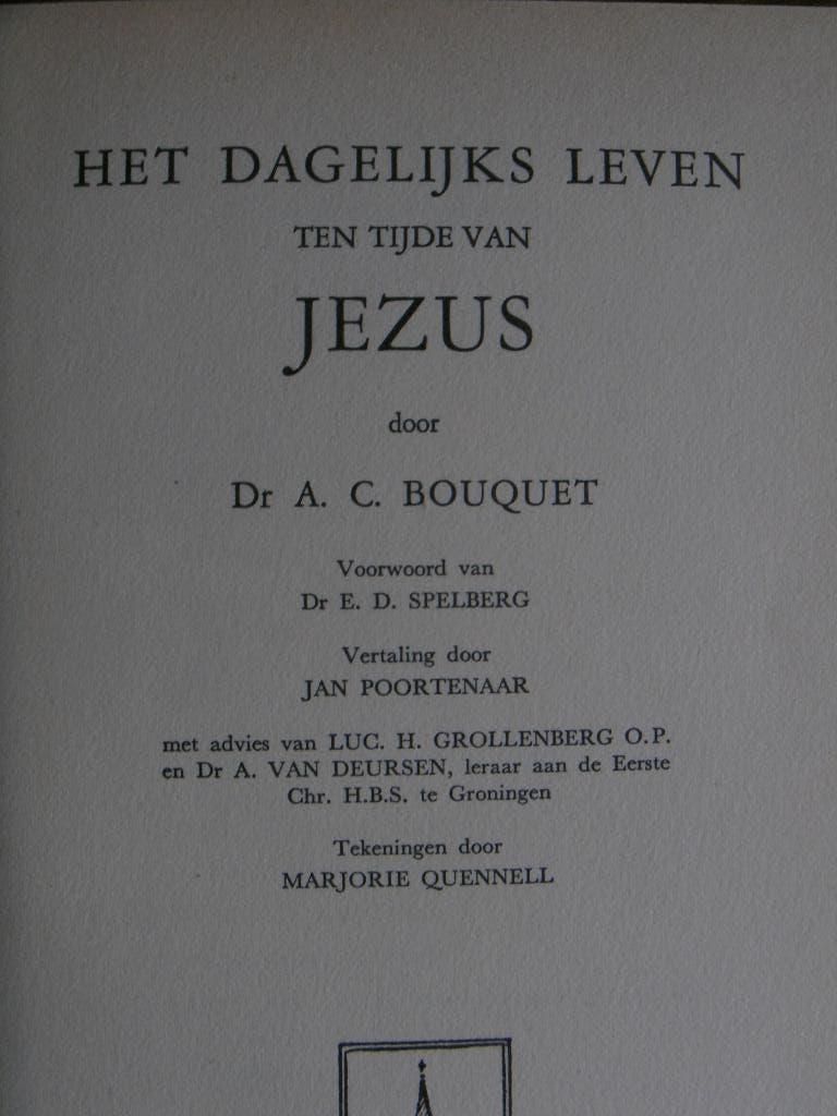 Het dagelijks leven ten tijde van Jezus. Dr. A.C. Bouquet., Ophalen of Verzenden, Zo goed als nieuw, Dr. A.C. Bouquet, Christendom | Protestants