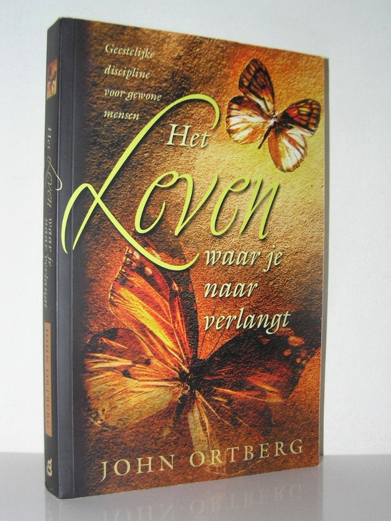 John Ortberg - Het leven waar je naar verlangt, Boeken, Ophalen of Verzenden, Zo goed als nieuw, Christendom | Katholiek