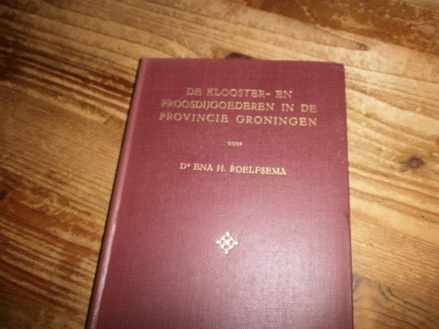 de klooster en proosdijgoederen provincie groningen, Ophalen of Verzenden