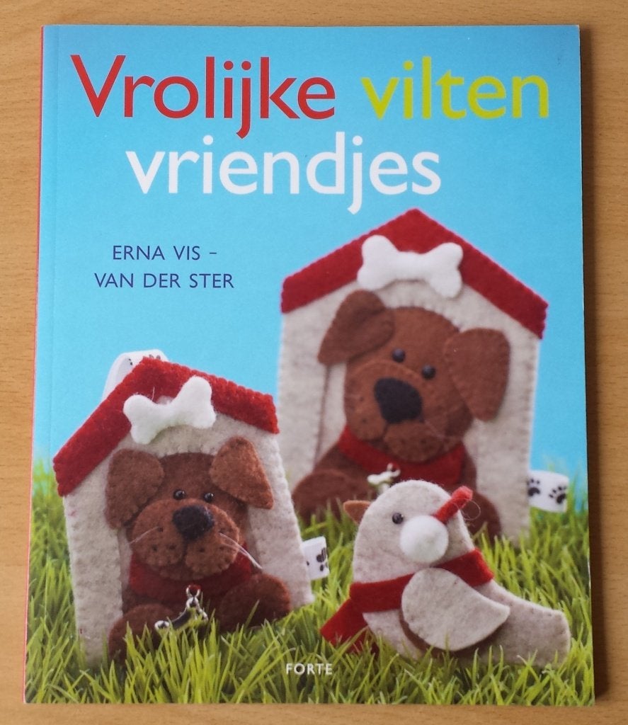 Vrolijke Vilten Vriendjes - Erna Vis - v.d. Ster - 2013, Gebruikt, Boek of Patroon, Ophalen of Verzenden, Nvt