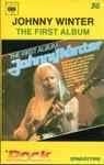 Johnny de Winter The First Album Cassette Nieuw in Folie., 1 bandje, Ophalen of Verzenden, Origineel, Pop