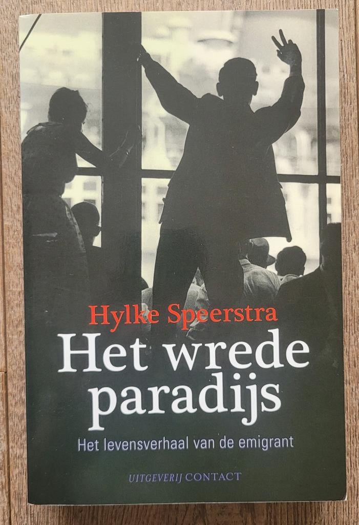 Het wrede paradijs - Hylke Speerstra (emigratie), Ophalen of Verzenden