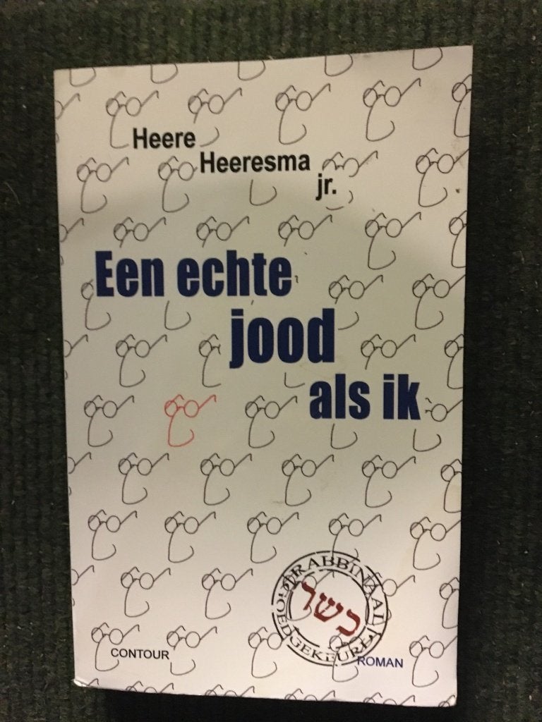 Een echte jood zoals ik ; Heere Heeresma Jr., Gelezen, Heere Heeresma Jr., Ophalen of Verzenden, Nederland