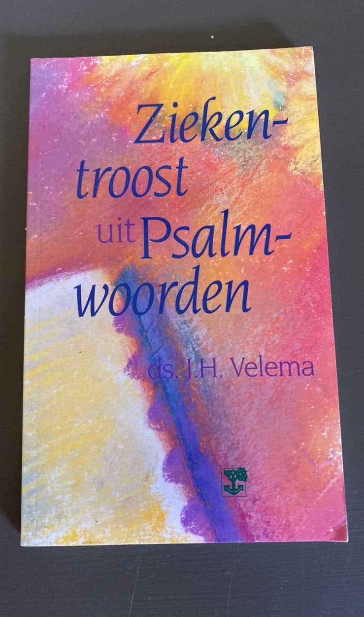 Ds. J.H. Velema - Ziekentroost uit Psalmwoorden, Ophalen of Verzenden, Nieuw