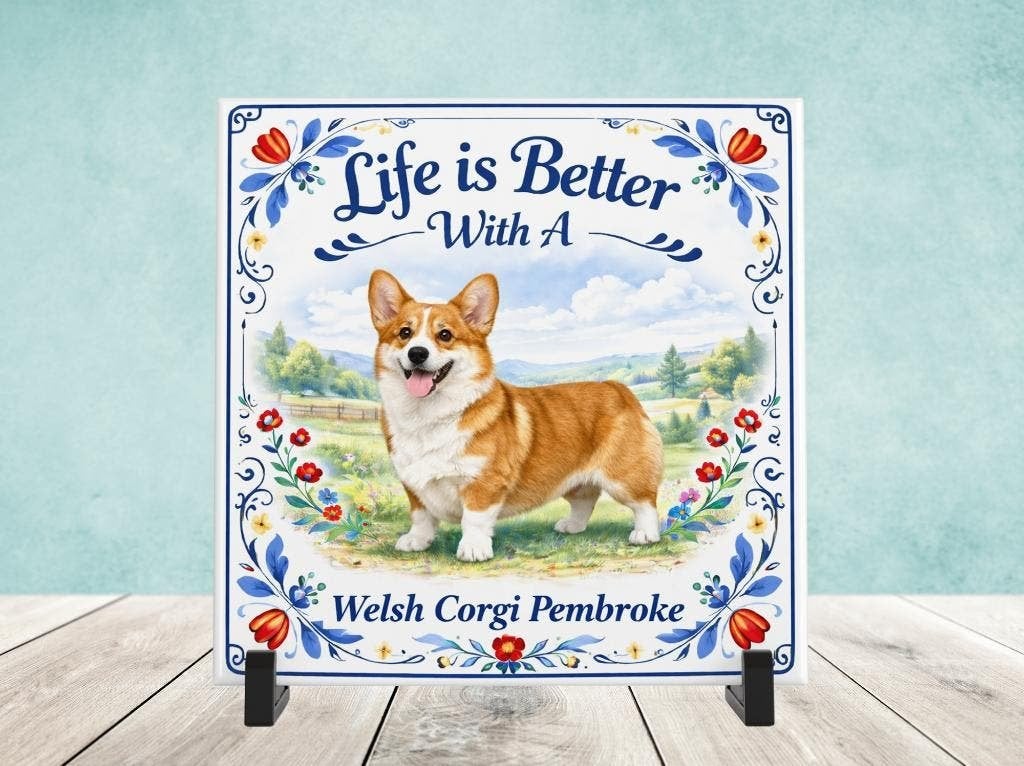 Life is Better with a Welsh Corgi Pembroke - Tegel, Verzenden, Nieuw