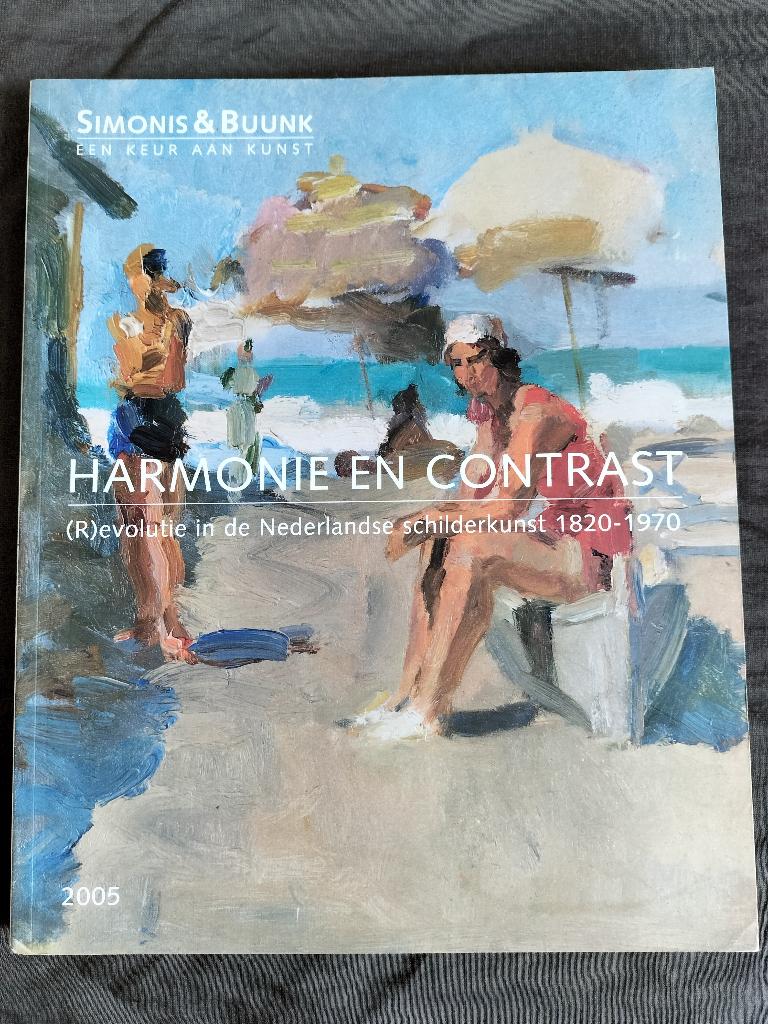 Harmonie & contrast - catalogus Simonis & Buunk ( 2005), Ophalen of Verzenden, Zo goed als nieuw, Schilder- en Tekenkunst, Simonis & Buunk