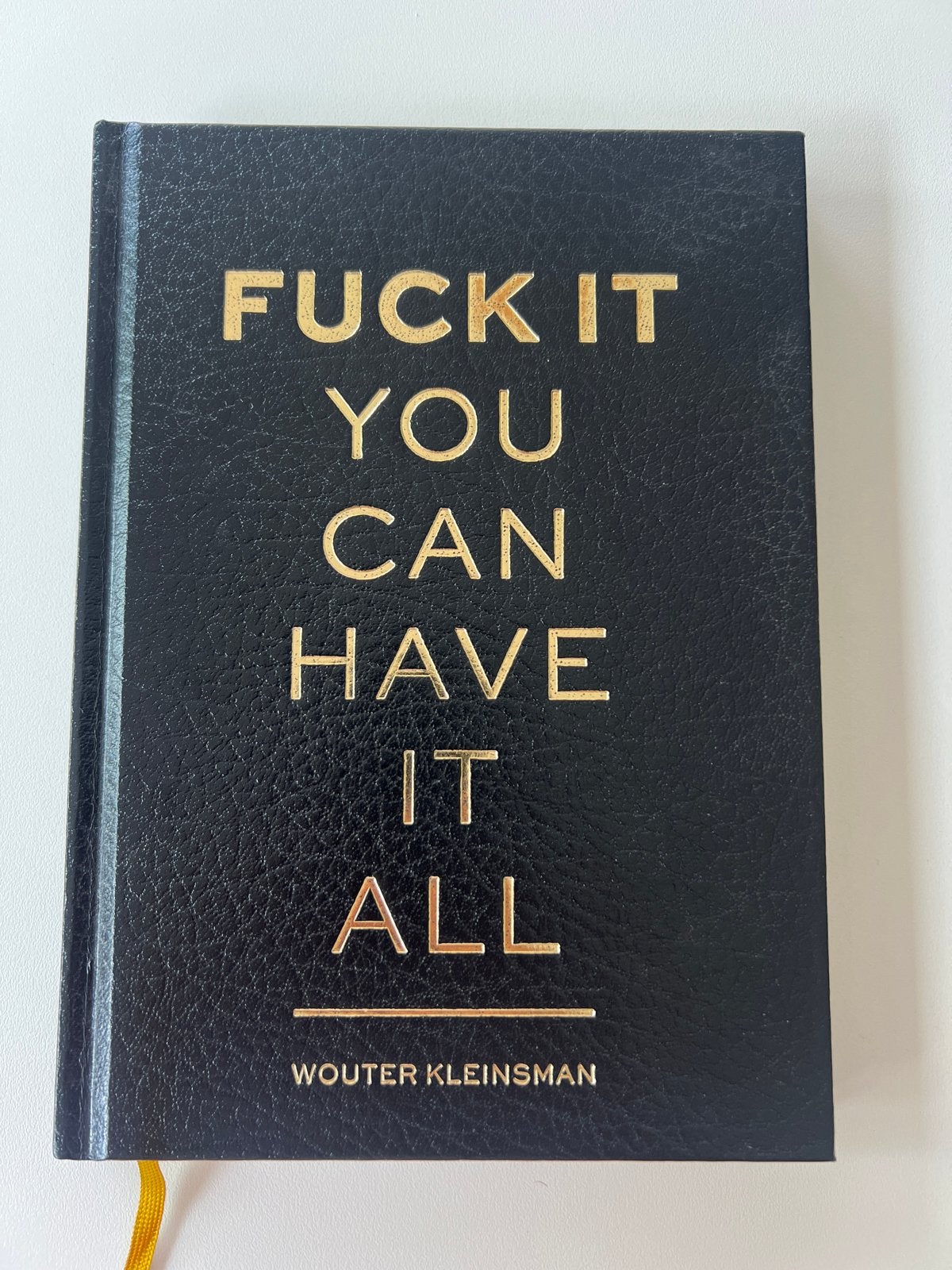 Fuck It You Can Have It All - Wouter Kleinsman perecte staat, Verzenden, Zo goed als nieuw, Nederland