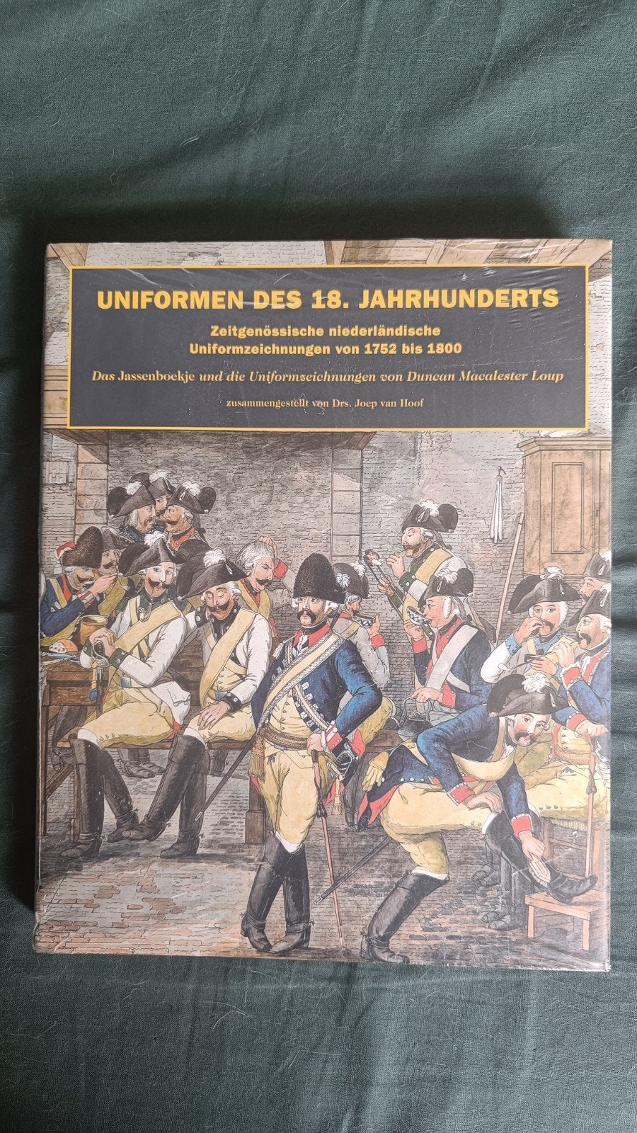 Uniformen des 18. Jahrhunderts, NL uniformen 1752-1800, Joep van Hoof, Verzenden, Nieuw, Voor 1940