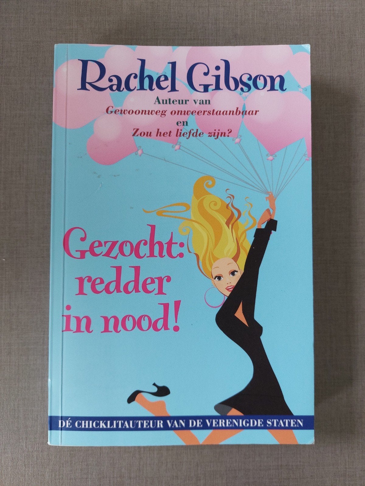Rachel Gibson - Gezocht: redder in nood!

Kijk ook eens bij, Ophalen of Verzenden, Gelezen, Rachel Gibson