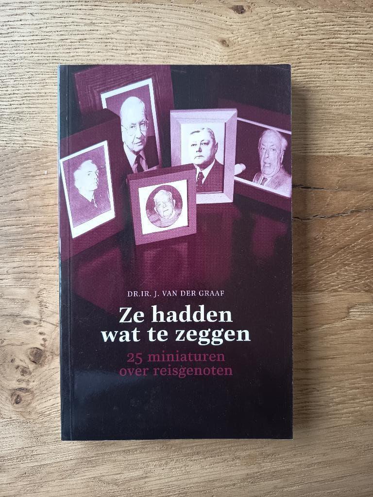 J. van der Graaf - Ze hadden wat te zeggen. Over reisgenoten, Ophalen of Verzenden, Nieuw, Christendom | Protestants