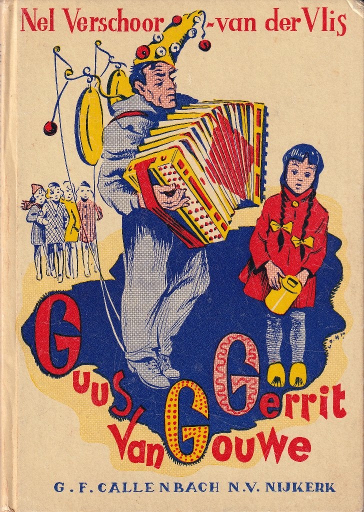 Guus van gouwe Gerrit, Ophalen of Verzenden, Gelezen, Nel Verschoor-van der Vlis., Fictie