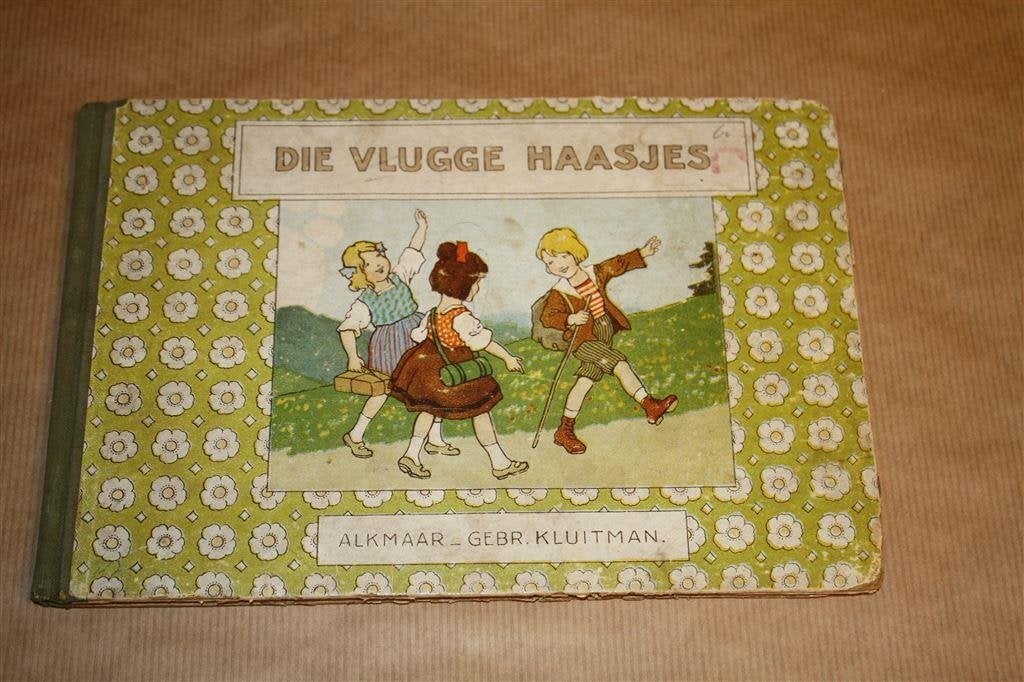 Die vlugge haasjes - H. Blaauw - Circa 1910, Ophalen of Verzenden, Gelezen