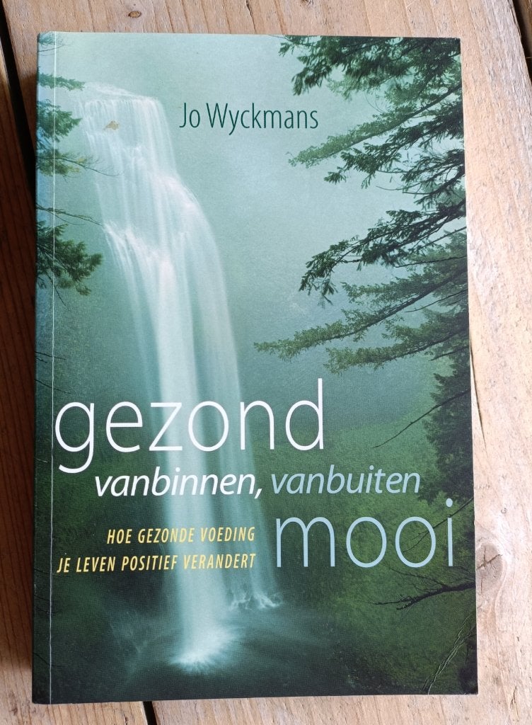 Gezond Vanbinnen, Vanbuiten Mooi, Ophalen of Verzenden, Zo goed als nieuw, Gezondheid en Conditie, Jo Wyckmans