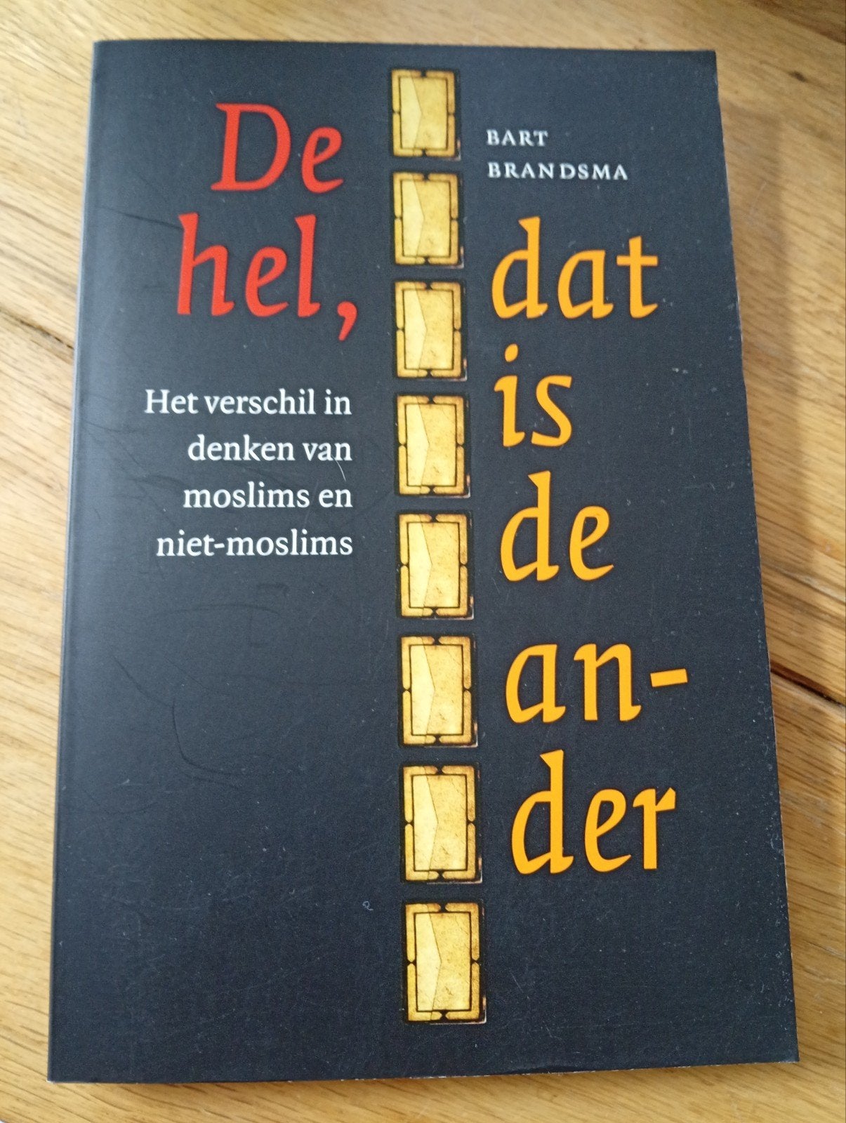 De hel, dat is de ander - Bart Brandsma, Bart Brandsma, Ophalen of Verzenden, Zo goed als nieuw, Nederland