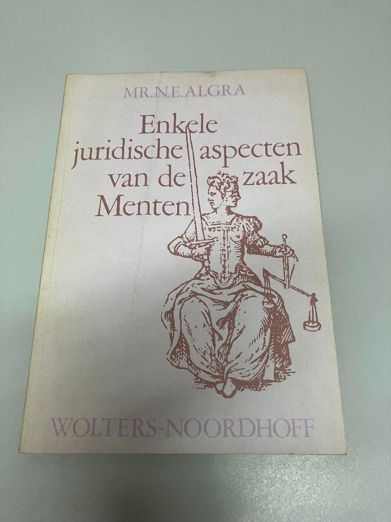 Enkele juridische aspecten van de zaak Menten, Ophalen of Verzenden, Tweede Wereldoorlog, Gelezen, Algemeen
