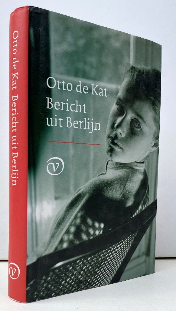 Kat, Otto de - Bericht uit Berlijn (2012 1e dr.), Ophalen of Verzenden, Nieuw