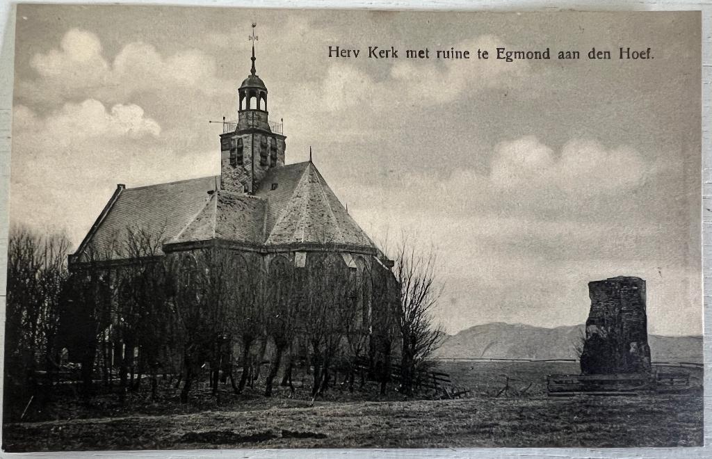 Oude Ansichtkaart - Egmond aan den Hoef - Herv.kerk en ruïne, Ophalen of Verzenden, Voor 1920, Ongelopen, Noord-Holland