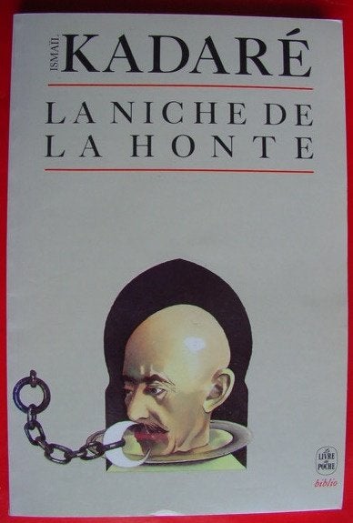 Ismail Kadaré - La niche de la honte, Ophalen of Verzenden, Zo goed als nieuw, Fictie