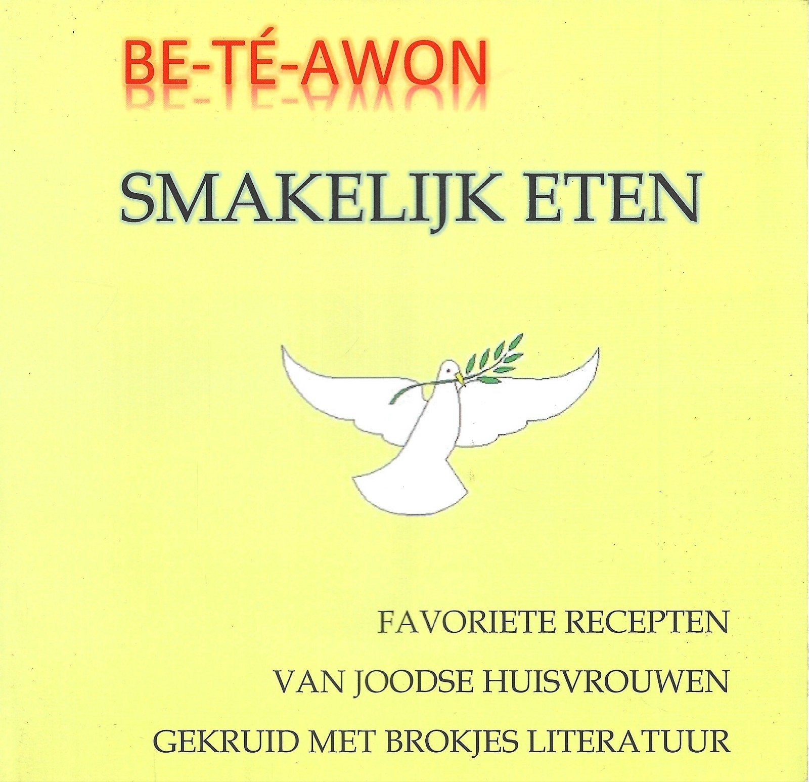 Be-Té-Awon - smakelijk eten, Ophalen of Verzenden, Zo goed als nieuw