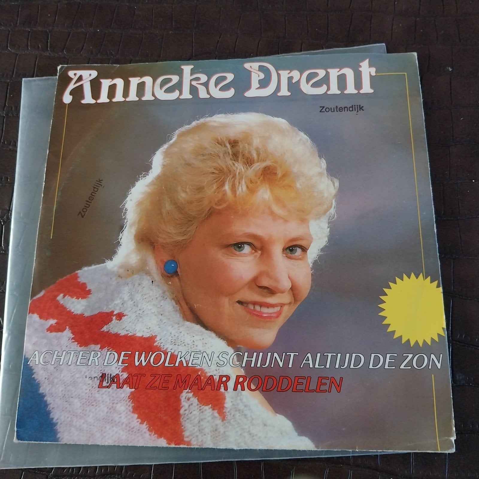Anneke Drent - Achter de Wolken Schijnt Altijd de Zon, Gebruikt, 7 inch, Ophalen of Verzenden, Nederlandstalig