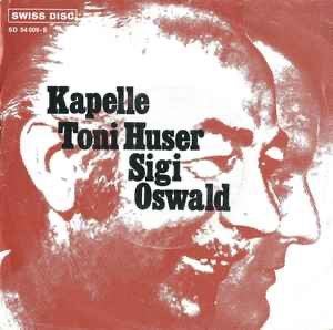 Kapelle Toni Huser - Sigi Oswald – Eusi Heimat / NM / 21-9, Ophalen of Verzenden, Zo goed als nieuw