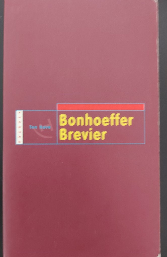 Bonhoeffer Brevier – Dietrich Bonhoeffer, Ophalen, Gelezen