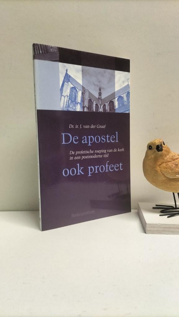 Graaf,  Dr. ir. J. van der; De apostel ook profeet, Ophalen of Verzenden, Gelezen, Christendom | Protestants
