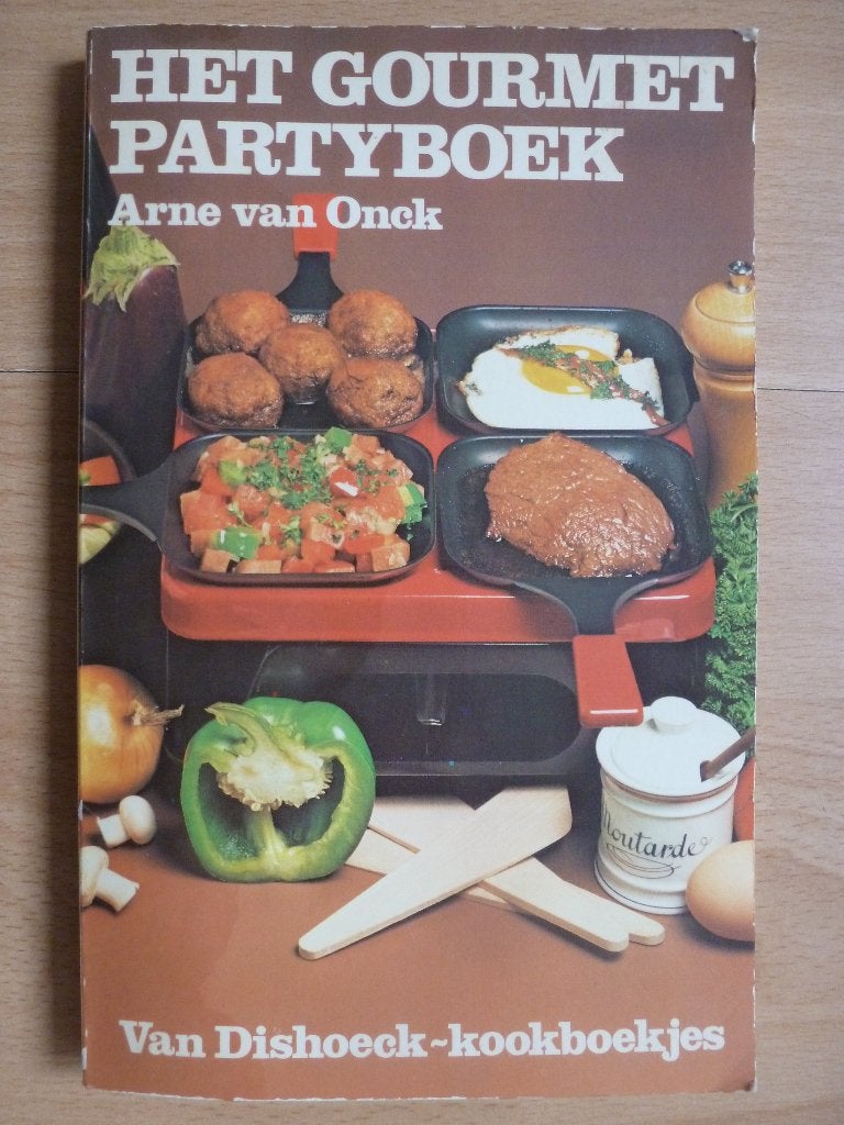Het gourmet partyboek - Arne van Onck - 1977, Boeken, Gelezen, Arne van Onck, Tapas, Hapjes en Dim Sum, Ophalen of Verzenden