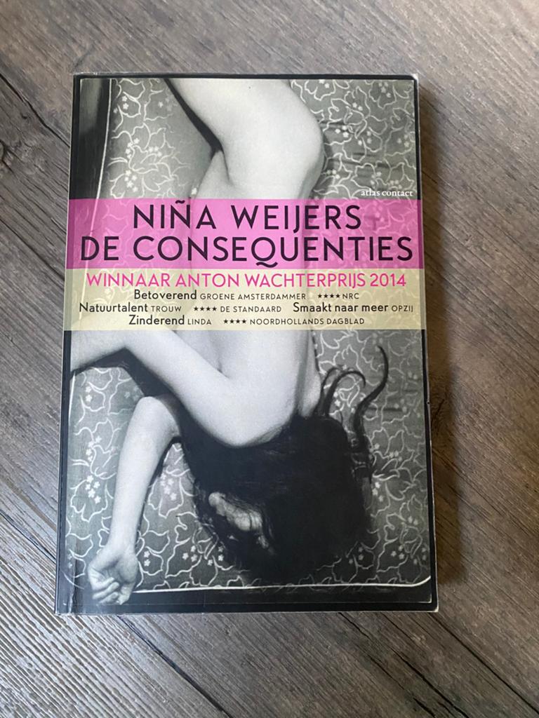 Niña Weijers - De consequenties, Ophalen of Verzenden, Zo goed als nieuw, Niña Weijers