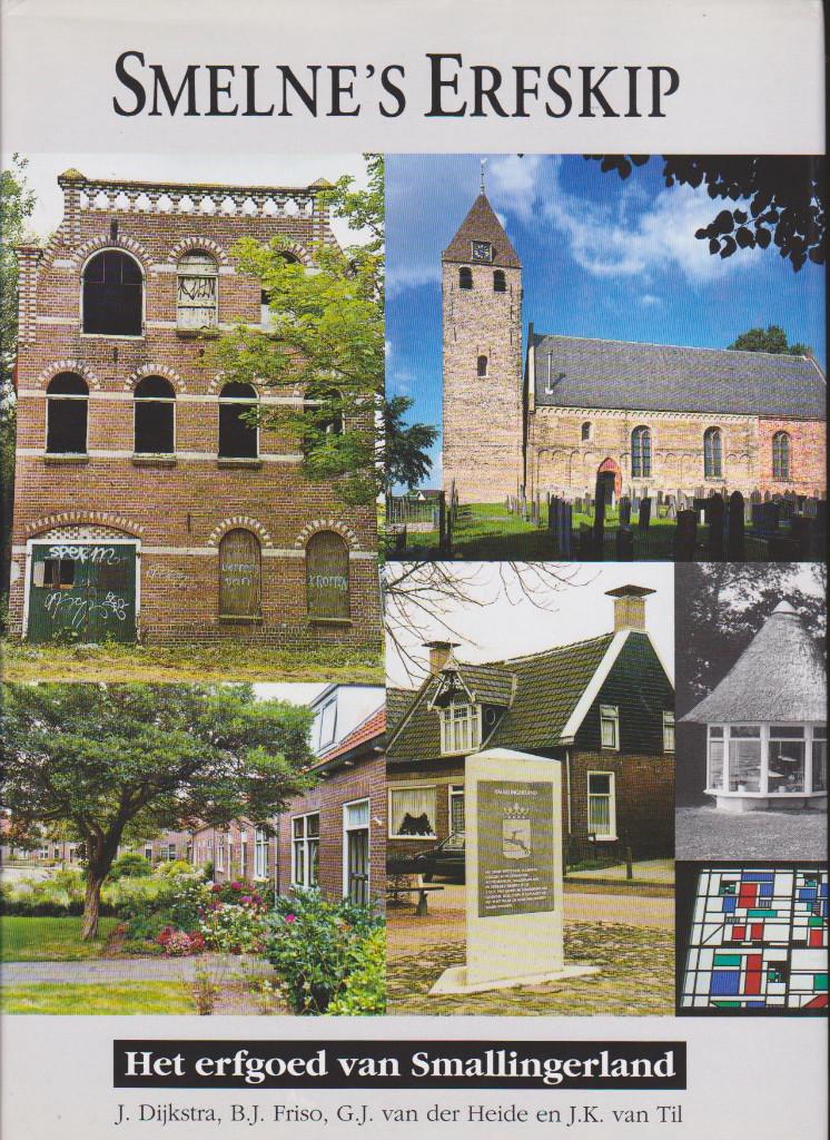 Smallingerland, Smelne's erfskip, Drachten, Friesland, Ophalen of Verzenden, 20e eeuw of later, Zo goed als nieuw, Dijkstra e.a.