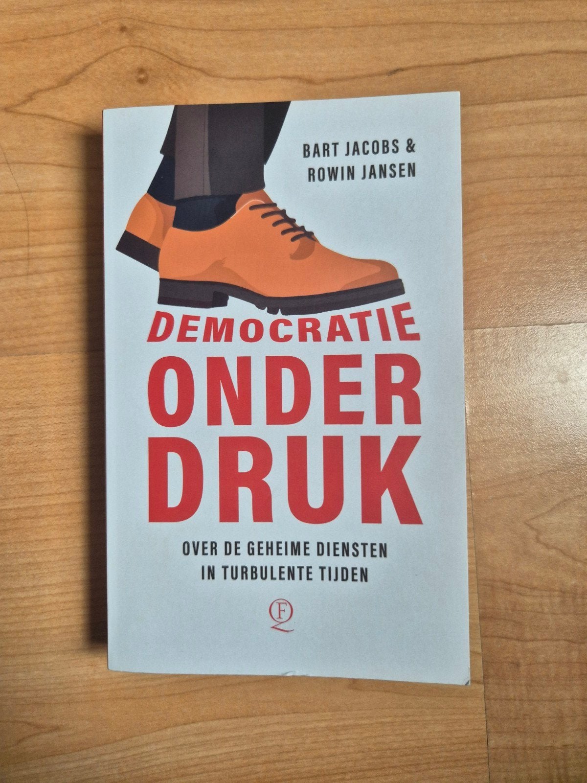 Democratie onder Druk: Geheime Diensten in Turbulente Tijden, Ophalen of Verzenden, Zo goed als nieuw, Bart Jacobs & Rowin Jansen